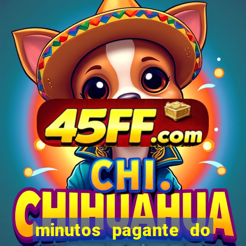 minutos pagante do fortune tiger